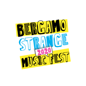 BERGAMO Strange Music Fest 2020